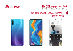 ASA شاشات هواوي P30 LITE (MAR) - NOVA 4E (MAR) (incell New) - منتج عالي الجودة من مجموعة السيفي