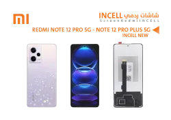 ASA شاشات ردمي REDMI NOTE12 PRO 5G - NOTE12 PRO PLUS 5G (incell New) - منتج عالي الجودة من مجموعة السيفي