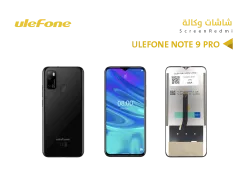 ASA شاشات يوليفون وكالة ULEFONE NOTE 9 PRO - منتج عالي الجودة من مجموعة السيفي